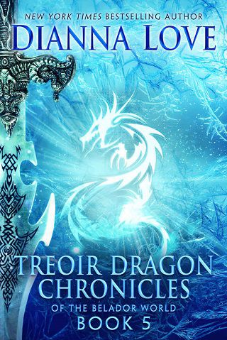 Treoir Dragon Chronicles Of The Belador World By Dianna Love Epub
