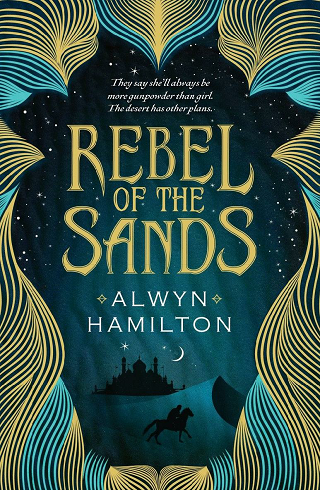 rebel of the sands free ebook sampler alwyn hamilton