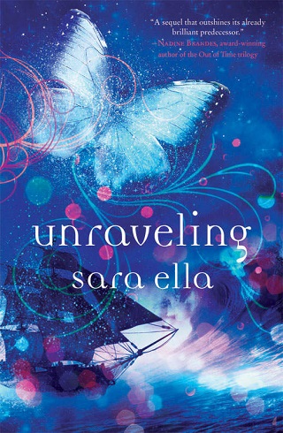 Unraveling by Sara Ella