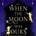 when the moon was ours anna-maris mclemore