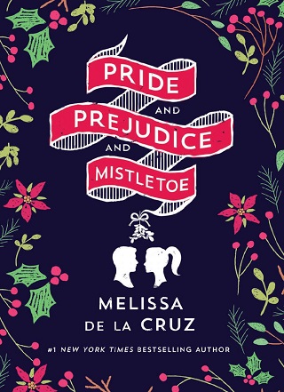 pride and prejudice and mistletoe melissa de la cruz