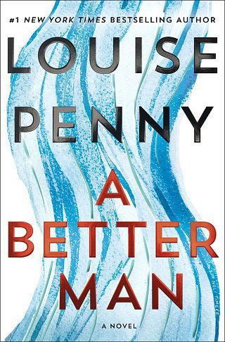 a better man louise penny summary
