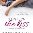 blame it kiss robin bielman