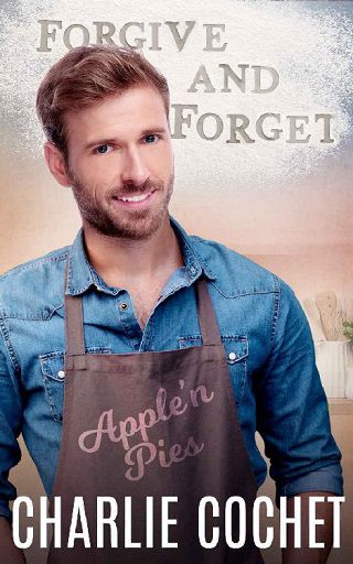 Forgive and Forget by Charlie Cochet
