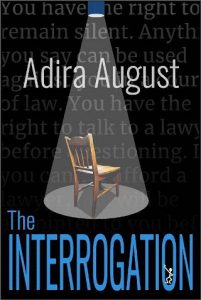 interrogation, adira august