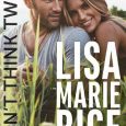 think twice lisa marie rice