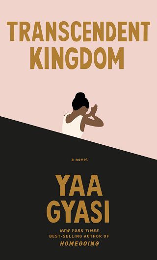 yaa gyasi transcendent kingdom