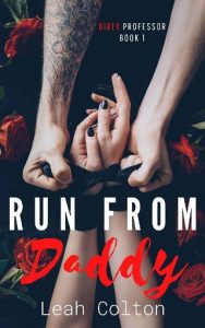 run from daddy, leah colton