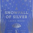 snowfall of silver laura wood