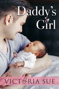 One Cup of Daddy and a Dash of Love by Victoria Sue