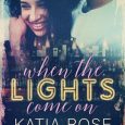 when lights come on katia rose