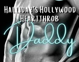 Halliday's Hollywood Heartthrob Daddy by Honey Meyer, Paperback