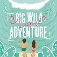 big wild love julianna keyes