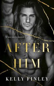 after him, kelly finley