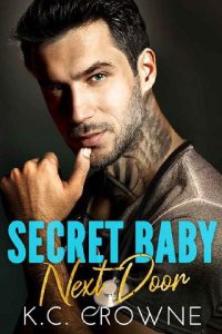 Secret Baby Next Door by K.C. Crowne (ePUB) - The eBook Hunter