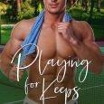 playing for keeps c morgan