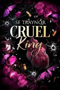 cruel king, se traynor