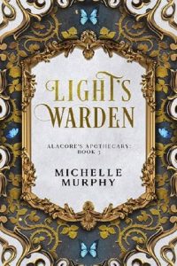 light's warden, michelle murphy