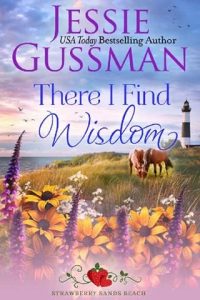 there i find wisdom, jessie gussman