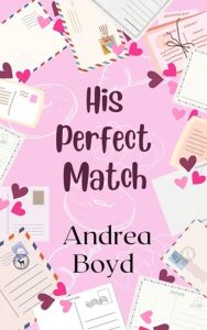 his perfect match, andrea boyd