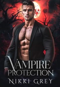 vampire protection, nikki grey