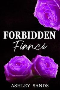 forbidden fiance, ashley sands