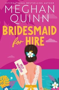 bridesmaid for hire, meghan quinn