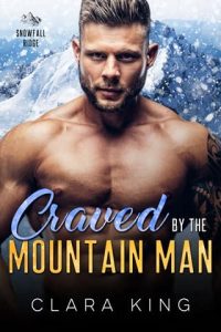 craved mountain man, clara king