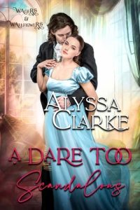 dare too scandalous, alyssa clarke