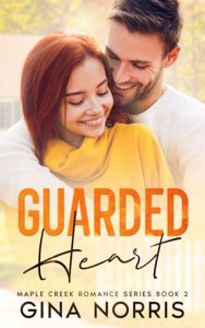 guarded heart, gina norris