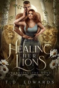 healing her lions, td edwards