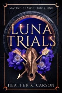 luna trials, heather k carson