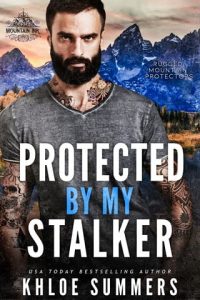 protected stalker, khloe summers