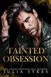 tainted obsession, julia sykes