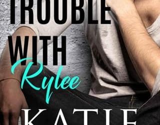 trouble with rylee katie reus