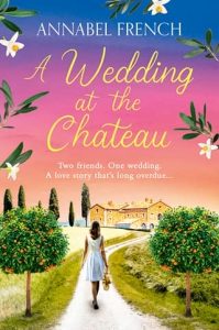 wedding at chateau, annabel french