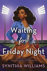 Waiting for Friday Night, synithia williams