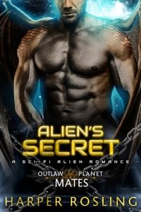 alien's secret, harper rosling