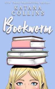 bookworm, katana collins