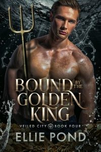 bound golden king, ellie pond
