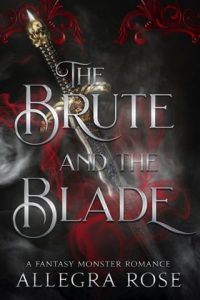 brute and blade, allegra rose