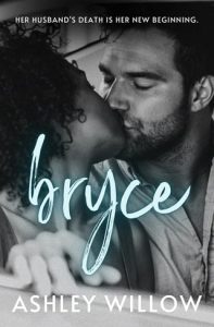 bryce, ashley willow