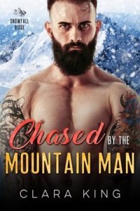 chased by mountain, clara king