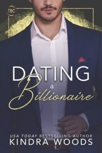 dating billionaire, kindra woods