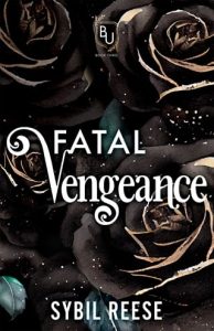 fatal vengeance, sybil reese