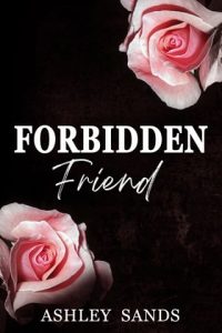 forbidden friend, ashley sands