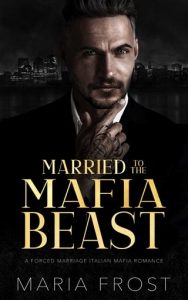 married mafia beast, maria frost