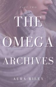 omega archives 2, aura riley