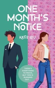 one month's notice, katie lou