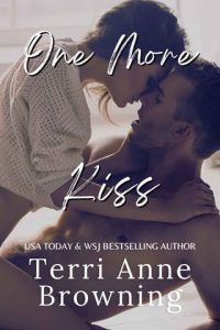 one more kiss, terri anne browning